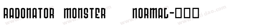 Radonator Monster   Normal字体转换